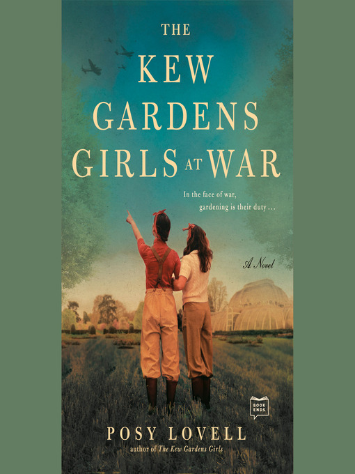 Title details for The Kew Gardens Girls at War by Posy Lovell - Available